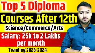 Top 5 Best 🔥 Diploma Courses After 12th  | Career options after 12th | Good Turn