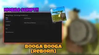 🔥Roblox Booga Booga [Reborn]🔥| Mobile Script - FREE AUTO FARM GUI | 2024