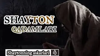 ШАЙТОННИНГ АСКАРЛАРИ | 4-қисм: Шайтонинг ҳийла ва найранглари