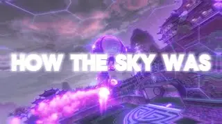 HOW THE SKY WAS