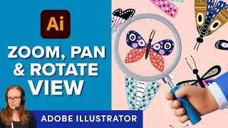 Use the Zoom, Hand and Rotate View Tools in Adobe Illustrator