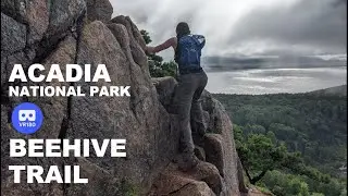 ROCK SCRAMBLE Acadia National Park's BEHIVE TRAIL (Virtual Reality / VR180)