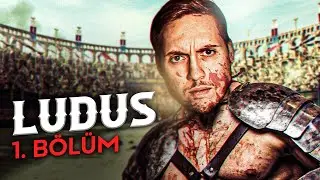 ZOR BİR BAŞLANGIÇ! | LUDUS | BÖLÜM 1 |