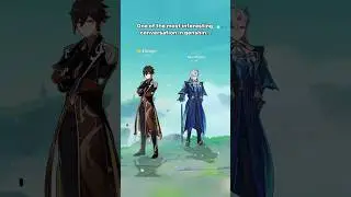 Most interesting conversation in genshin🙏 