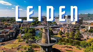 Leiden 🇳🇱 Drone Video | 4K UHD