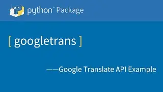 Python Package | Interactive Python Translator with Googletrans: Translate Text Easily