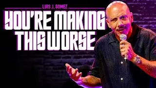 Luis J. Gomez – You’re Making This Worse (Full Stand-Up Comedy Special)