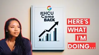 My Helpful Content Update Recovery Plan #HCUComeback (NOT Expert Advice 😉)