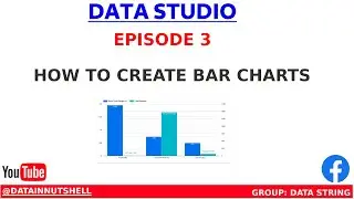 DATA STUDIO | EPISODE 3 | Create BAR CHART From Google Sheets Data