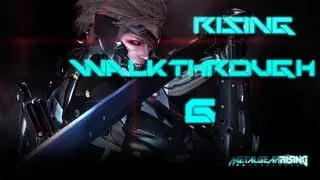 Metal Gear Rising: Revengeance Walkthrough - #6