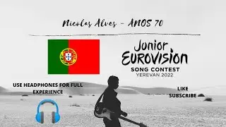 Nicolas Alves - ANOS 70 (8D Audio) (Junior Eurovision 2022 - Portugal)