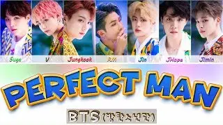 BTS - Perfect Man Lyrics [Color coded Han|Rom|Eng]
