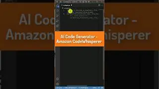 AI Code Generator - Amazon CodeWhisperer - Setup & Demo using VS Code