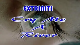 Extriniti "Cry Me A River" Rock Cover (Justin Timberlake)