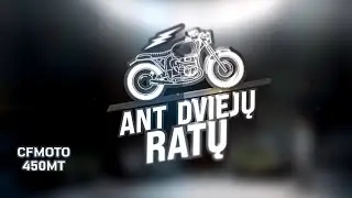 Ant dviejų ratų | CFMOTO 450MT