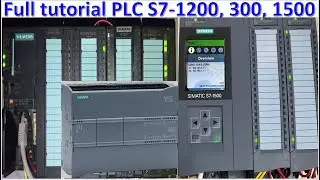 PLC S7-1200, S7-1500 and S7-300 full tutorial in 12 hours