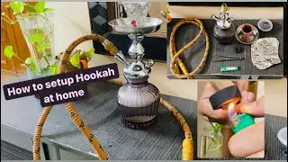 How to setup Hookah at home | Quick & Easy Steps to make a perfect Hookah