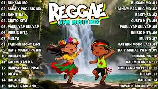 RELAXING REGGAE TAGALOG MIX 2026 || REGGAE OPM MUSIC MIX 2026