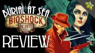 BioShock Infinite: Burial At Sea REVIEW! Adam Sessler Reviews Part 1