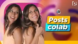 COMO FAZER POSTS COLABORATIVOS (COLABS) NO INSTAGRAM | Paula Tebett