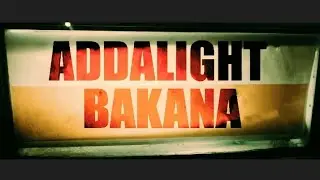 BAKANA - ADDALIGHT (prod.king)