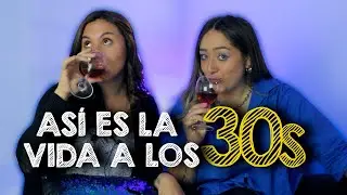Lo bueno de los 30 años, reflexiones para las de 20 EP. 9 | Las de 30
