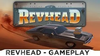 Revhead - First Impressions Gameplay PC STEAM HD