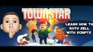 How to use Scripts with Town Start to Auto Sell and More