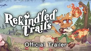 Rekindled Trails | Launch Trailer