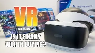 VR - Virtual Reality: Finally worth buying? (PSVR, Oculus Rift, HTC Vive)