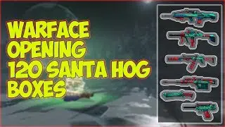 WarFace (eu) OPENING 120 SANTA HOG BOXES