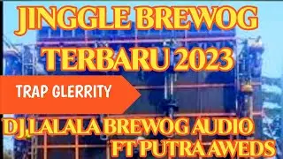 🔴JINGEL BATLLE PUTRA AWEDS FT BREWOG AUDIO TERBARU 2023 ❗❗ DJ LALALA X WONDERLAND BASS PANJANG 2023