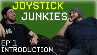 We Started a Podcast! (Joystick Junkies podcast | EP 1 Introduction)