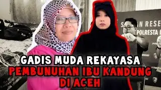 AIR MATA BUAYA SANDIWARA GADIS MUDA PEMBUNUH IBU KANDUNG