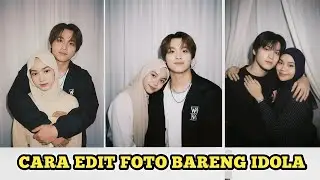 TUTORIAL EDIT FOTO BARENG IDOLA VIRAL TIKTOK 🔥 PAKAI WAJAH SENDIRI 