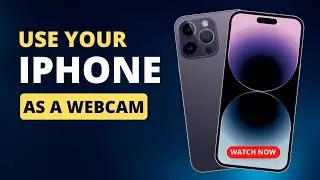Use Your iPhone as a Webcam with Apple Continuity
