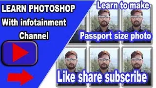 |Learn to Make pp size photo Easily with infotainment channel|