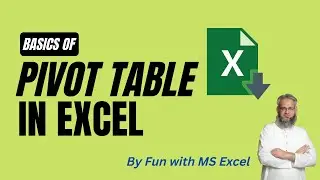 Pivot Table Excel Tutorial | How to Create Pivot Table in Microsoft Excel | Fun with MS Excel