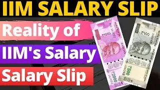 IIM Salary Slip & Reality of Placements (CTC VS In Hand Salary VS Basic Salary)