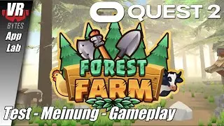Forest Farm VR / Oculus Quest 2 [App Lab] / Deutsch / First Impression / Spiele / Test / Quest 2021