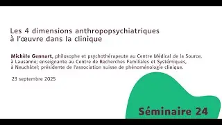 S24   Les 4 dimensions anthropopsychiatriques à l’œuvre dans la clinique