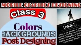 Mobile Graphics| Colors | Class 3 | How to create posts from mobile in Pixellab | Post Designing