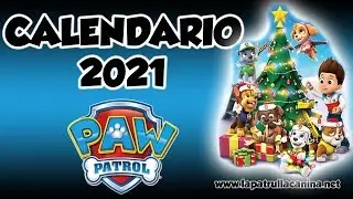 💝El Calendario 2021 Patrulla Canina- 📆CALENDARIO PATRULLA DEFINITIVA 👏