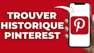 Comment Voir Son Historique Sur Pinterest ( 100% Facile )