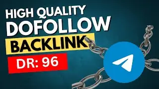 How to Create DoFollow Backlink on Telegram | High Quality DoFollow Backlink | DR 96