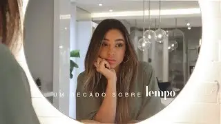 Um Recado sobre o Tempo | Para uma Vida Extraordinária ✨