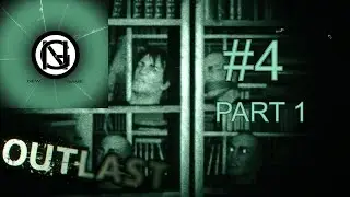 NG : Outlast BÖLÜM 4 Part 1 | Ama Bu Hep Yakalıyor...