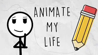 Animate my life - part 1