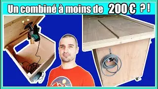 ROMAIN FABRIQUE UN COMBINÉ À BOIS POUR SCIE SOUS TABLE À MOINS DE 200 EUROS !