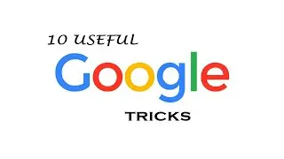 10 Useful Google Tips & Trick You Must Know | Google ke kuch tricks
